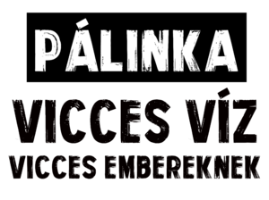 Pálinka vicces víz - fekete