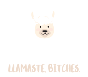 Llamaste bitches